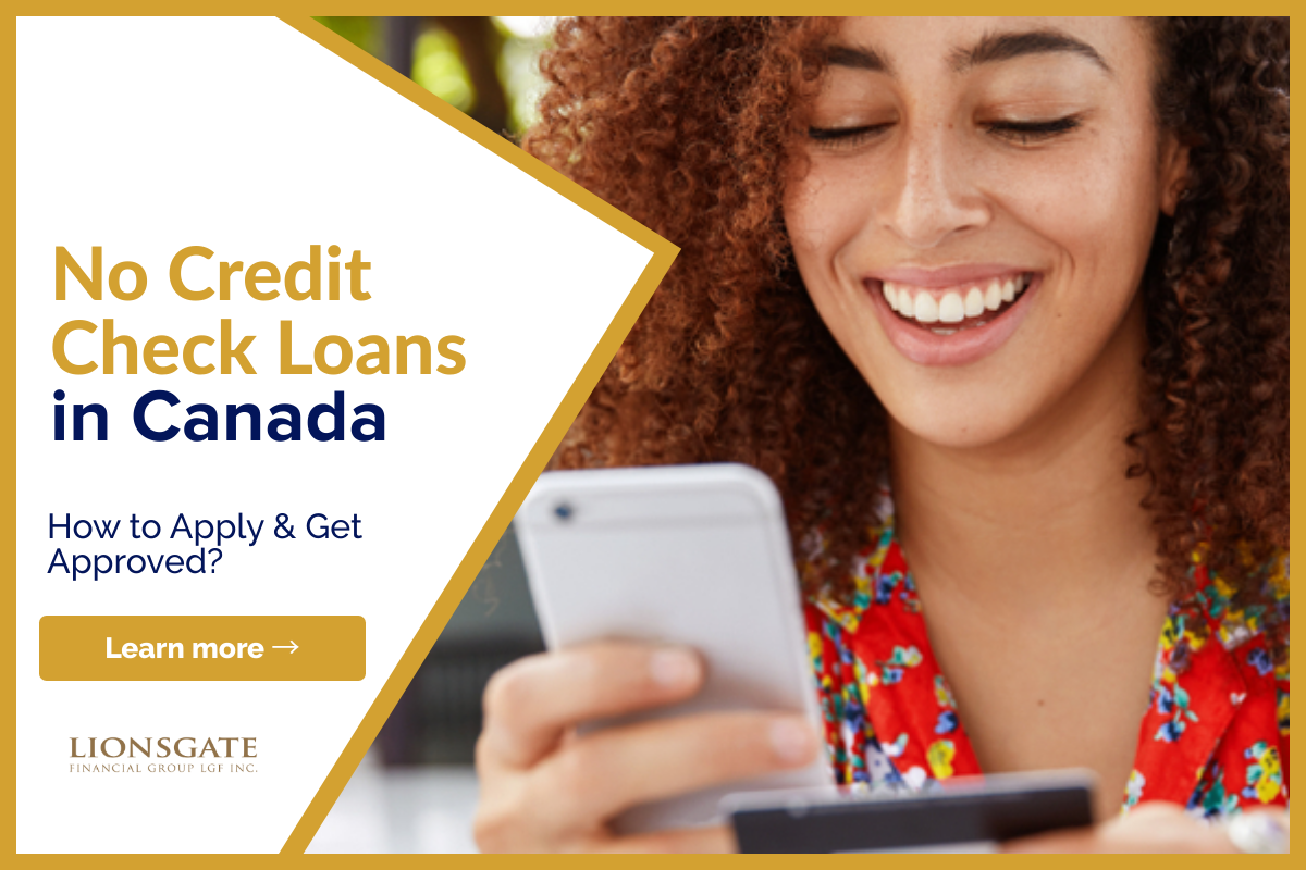 No Credit Check Loans in Canada - Lionsgate Financial Group