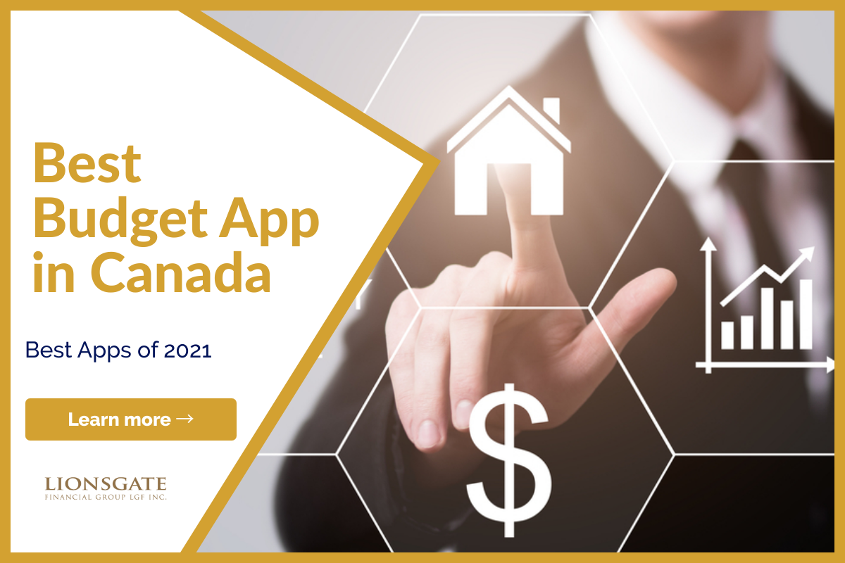 Best Budget App in Canada in 2021 Lionsgate Financial Group
