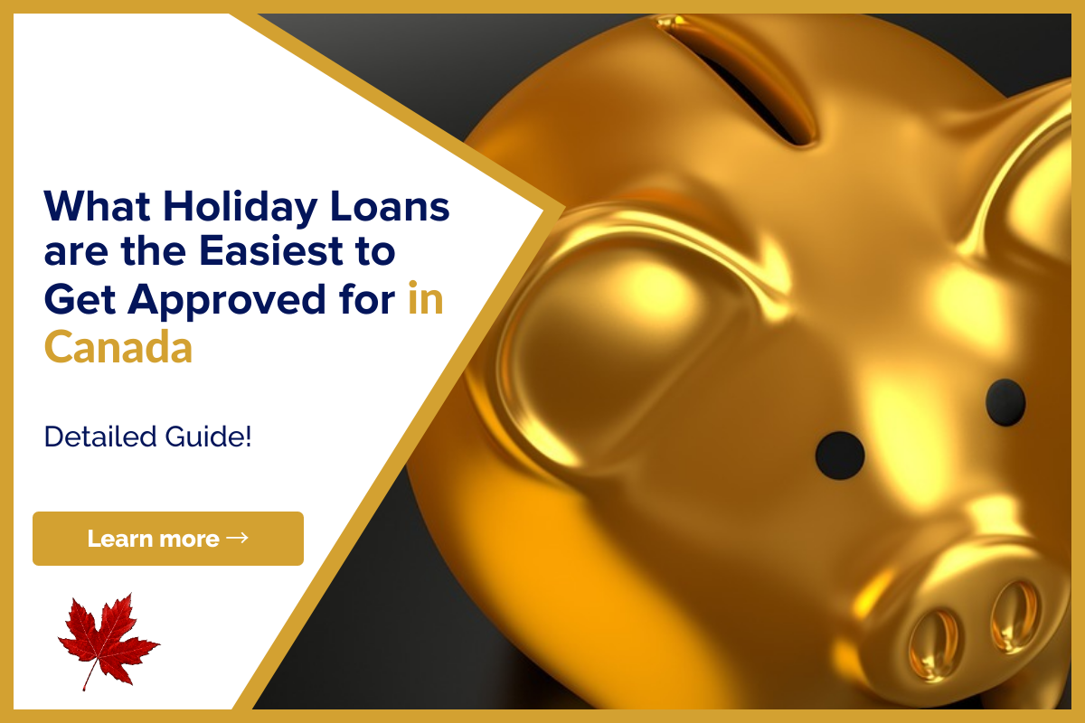 What Holiday Loans are the Easiest to Get Lionsgate Financial Group